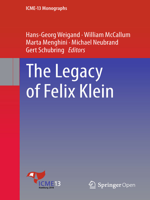 Title details for The Legacy of Felix Klein by Hans-Georg Weigand - Available